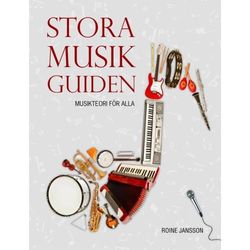 Stora musikguiden (rev uppl) - Musikteori för alla (bok, flexband)