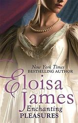 Enchanting Pleasures (Pleasures Trilogy) by James, Eloisa Paperback Book Pre-Owned English