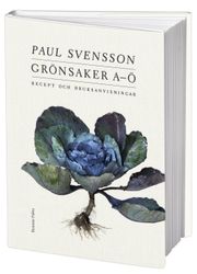 Grönsaker A-Ö : recept och bruksanvisning 9789174248517