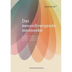 Det neurodivergente menneske | Pernille Darling | Språk: Danska