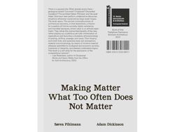 Making Matter What Too Often Does Not Matter | Søren Pihlmann & Adam Dickinson | Språk: Engelsk