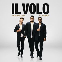 Il Volo: 10 years / The best of... 2010-19 (CD + DVD)