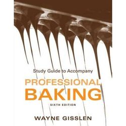 Study Guide To Accompany Professional Baking, 6e