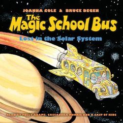 The Magic School Bus: Lost in the Solar System (Audiobook Read-Along) (audiobook) - byJoanna Cole a