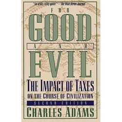 For Good And Evil: The Impact Of Taxes On The Course Of Civilization