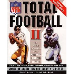 Total Football: The Official Encyclopedia Of The National Football League (1st Ed)