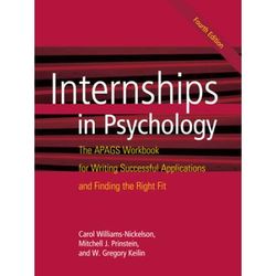 Internships In Psychology: The Apags Workbook For Writing Successful Applications And Finding The Right Fit