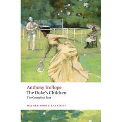The Duke's Children Complete: Extended Edition