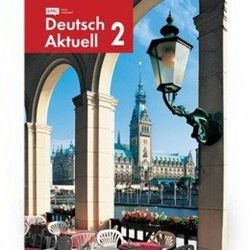 Deutsch Aktuell 7th Edition Level 2