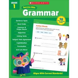 Scholastic Success With Grade 1: Grammar