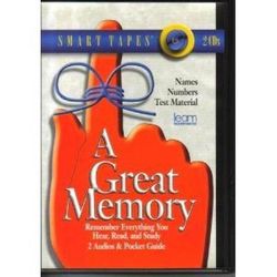A Great Memory: Remember Everything You Hear, Read, and Study (Smart Audio)
