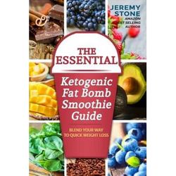 The Essential Ketogenic Fat Bomb Smoothie Guide Blend Your Way to Quick Weight Loss Ketogenic Diet Fat Bomb Recipes Ketosis Keto Paleo Low Carb