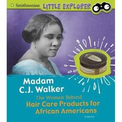 Madam C.j. Walker: The Woman Behind Hair Care Products For African Americans