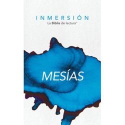 Inmersion Mesias Inmersion La Biblia De Lectura Spanish Edition