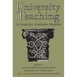 University Teaching: A Guide for Graduate Students