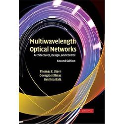 Multiwavelength Optical Networks: Architectures, Design, And Control