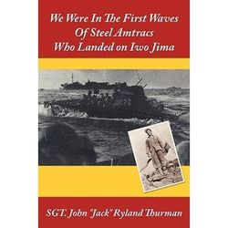 We Were in the First Waves of Steel Amtracs Who Landed on Iwo Jima