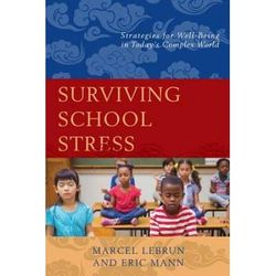 Surviving School Stress: Strategies For Well-Being In Today's Complex World