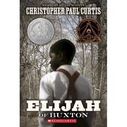 Elijah of Buxton (paperback) - by Christopher Paul Curtis