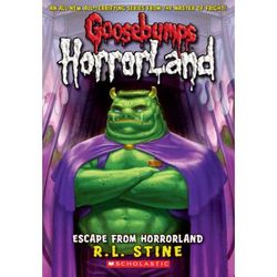 Goosebumps HorrorLand 11: Escape from Horrorland (paperback) - by R. L. Stine