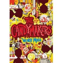The Candymakers (Hardcover) - Wendy Mass