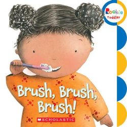 Rookie Toddler-My Body: Brush, Brush, Brush!