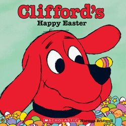 Clifford's Happy Easter (paperback) - by Norman Bridwell