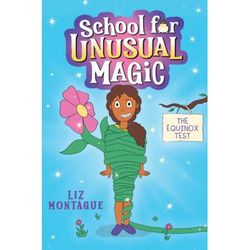 School for Unusual Magic 1: The Equinox Test (Hardcover) - Liz Montague