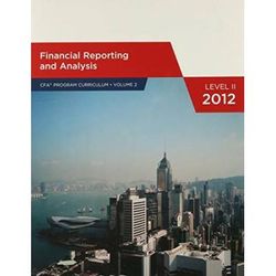Financial Reporting and Analysis Level CFA Program Curriculum Volume