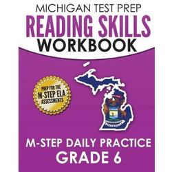 MICHIGAN TEST PREP Reading Skills Workbook MSTEP Daily Practice Grade Preparation for the MSTEP English Language Arts Assessments