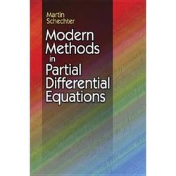 Modern Methods In Partial Differential Equations: An Introduction