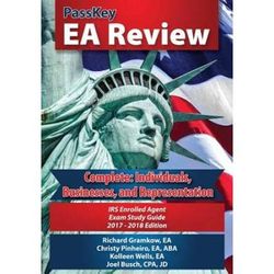 Passkey Ea Review Complete: Individuals, Businesses, And Representation: Irs Enrolled Agent Exam. Study Guide 2017-2018 Edition