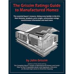 The Grissim Ratings Guide To Manufactured Homes The Essential Buyers Resource Listing Every Builder In The Us Their Histories Products Price Needtoknow Information And Much More