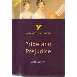 York Notes Advanced on Pride and Prejudice by Jane Austen York Notes Advanced