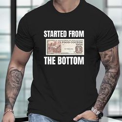 Start From The Bottom And Ticket Graphic Print, Men's Casual Fit T-shirt, Cool Tee Top Clothes For Men For Summer For Everyday Activities