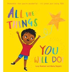All the Things You Will Do! (paperback) - by Lucy Rowland