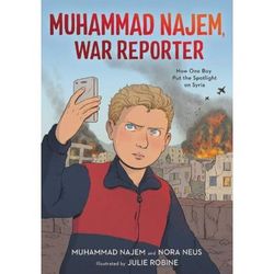 Muhammad Najem, War Reporter (paperback) - by Muhammad Najem and Nora Neus