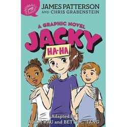 Jacky Ha-Ha: A Graphic Novel (paperback) - by James Patterson