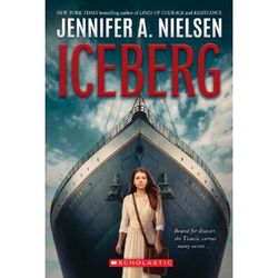 Iceberg (paperback) - by Jennifer A. Nielsen