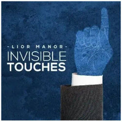 Invisible Touches by Lior Manor -Magic tricks