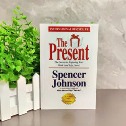 The Present: The Gift for Changing Times by Spencer Johnson Inspirational Success Psychology Popular Reading Books