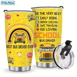 TEMU Foloda 20oz Stainless Steel Tumbler - Best Bus Driver Ever, Insulated Coffee Mug For School Bus Drivers, Perfect Gift For Birthdays & Holidays