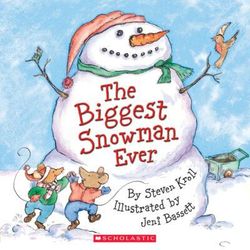 The Biggest Snowman Ever (paperback) - by Steven Kroll