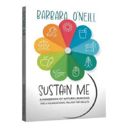 Sustain Me-A Handbook of Natural Remedies Books/Self Heal By Design - The Role of Micro-Organisms for Health By Barbara O'Neill
