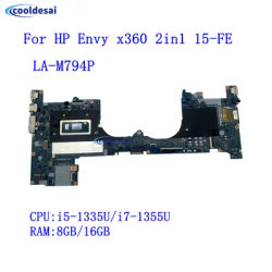 LA-M794P For HP Envy x360 2in1 15-FE 15T-FE Laptop Motherboard N49271-601 N49270-001 N49269-601 i5/i7-13th CPU 100% Working