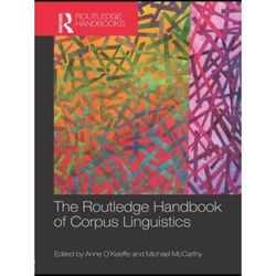 The Routledge Handbook Of Corpus Linguistics