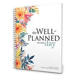 Well Planned Day, Family Homeschool Planner, July 2017 - June 2018