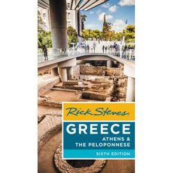 Rick Steves' Greece: Athens & The Peloponnese