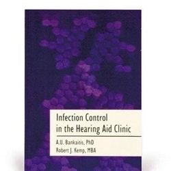 Infection Control In The Hearing Aid Clinic