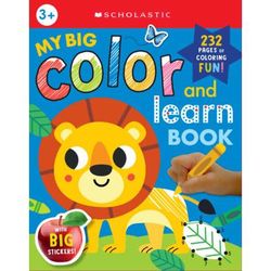 Scholastic Early Learners: My Big Color and Learn Book